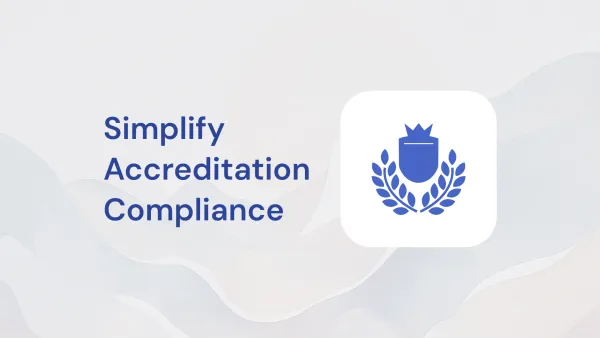 Preparing for Accreditation: How Electronic Clinical Tracking Simplifies Compliance for Nursing Programs